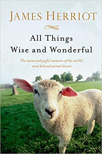 تحميل All Things Wise and Wonderful: The Warm and Joyful Memoirs of the World&#39;s Most Beloved Animal Doctor
