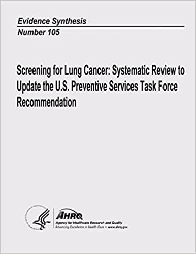 Screening for Lung Cancer:  Systematic Review to Update the U.S. Preventive Services Task Force Recommendation: Evidence Synthesis Number 105 indir