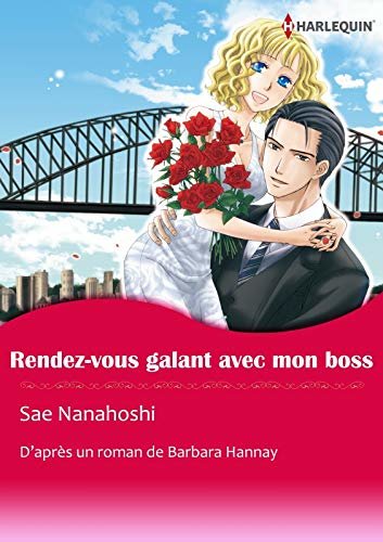 Rendez-vous galant avec mon boss:Harlequin Manga (French Edition)