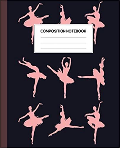 ダウンロード  Composition Notebook: Wide Ruled Lined Paper Notebook Journal: Ballet Writing Notes for Boys Girls Kids Teens Students for Back to School and Home College 本