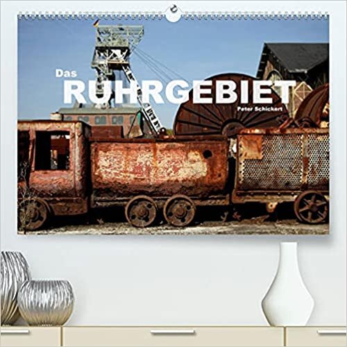 ダウンロード  Das Ruhrgebiet (Premium, hochwertiger DIN A2 Wandkalender 2022, Kunstdruck in Hochglanz): Die faszinierende und und oft unterschaetzte Region im Westen Deutschlands. (Monatskalender, 14 Seiten ) 本