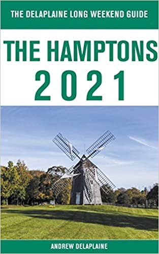 The Hamptons - The Delaplaine 2021 Long Weekend Guide indir