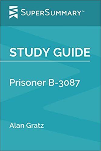 Study Guide: Prisoner B-3087 by Alan Gratz (SuperSummary)