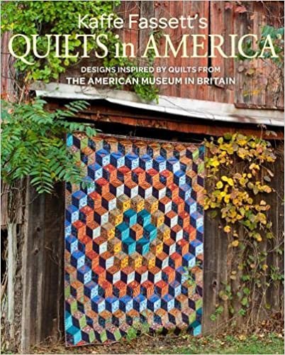 Kaffe Fassett's Quilts in America: Designs Inspired by Vintage Quilts from the American Museum in Britain