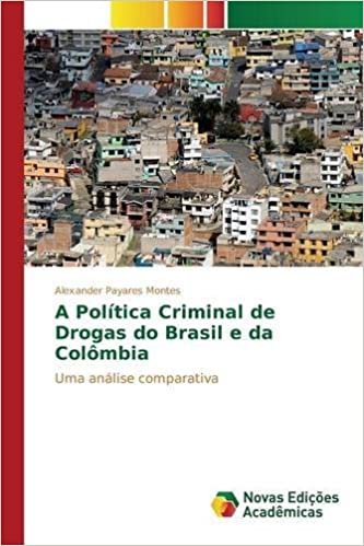 indir A Política Criminal de Drogas do Brasil e da Colômbia