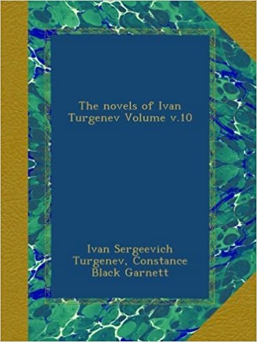 The novels of Ivan Turgenev Volume v.10 indir