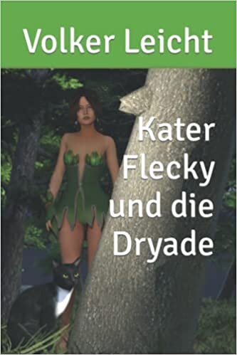 تحميل Kater Flecky und die Dryade (Die Abenteuer des Katers Flecky) (German Edition)