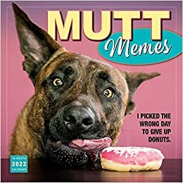 Mutt Memes 2022 Calendar