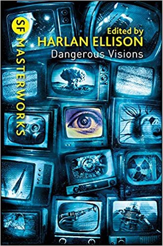 Dangerous Visions (S.F. MASTERWORKS)