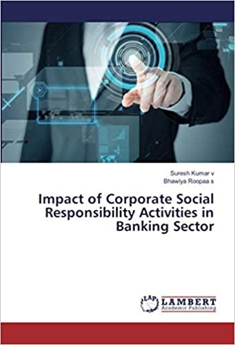 indir Impact of Corporate Social Responsibility Activities in Banking Sector