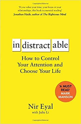 تحميل Indistractable: How to Control Your Attention and Choose Your Life