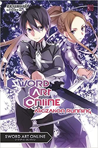 Sword Art Online 10 (light novel): Alicization Running (Sword Art Online, 10)