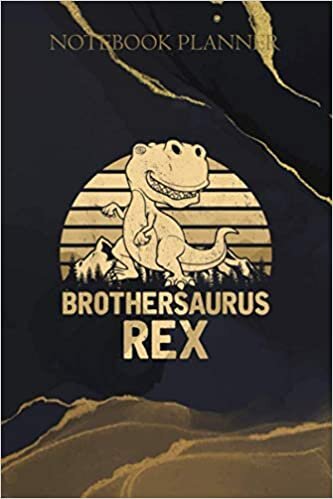 Notebook Planner Brothersaurus Rex Dinosaur Father S Day: Daily, Daily Organizer, Daily Journal, 6x9 inch, Goals, Management, To Do List, Over 100 Pages indir