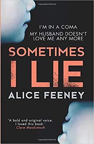 Sometimes I Lie: A psychological thriller with a killer twist you'll never forget indir