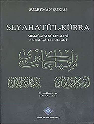 Seyatü'l-Kübra: Armağan-ı Süleymani Be-Bargah-ı Sultani indir