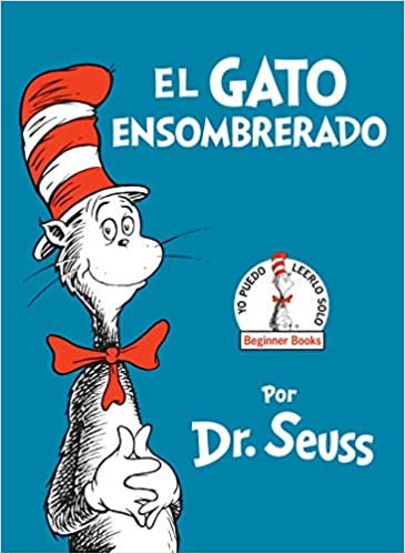 El Gato Ensombrerado (the Cat in the Hat Spanish Edition) (Beginner Books(r)) indir