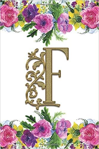 indir F: Monogram Initial F Journal Lined Personalized Diary Planner - Flower Border (Monogrammed Notebook - 6 x 9, 150 Pages - Floral, Band 6)