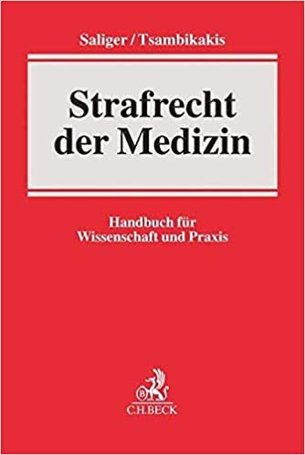 ダウンロード  Strafrecht der Medizin: Handbuch fuer Wissenschaft und Praxis 本