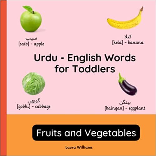 تحميل Urdu - English Words for Toddlers - Fruits and Vegetables: Teach and Learn Urdu For Kids and Beginners | Bilingual Picture Book with English Translations (Bilingual Books for Children (English-Urdu))