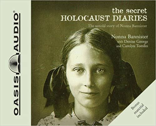 The Secret Holocaust Diaries: The Untold Story of Norma Bannister