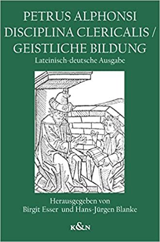 Petrus Alphonsi Disciplina Clericalis / Geistliche Bildung: lateinisch-deutsche Ausgabe indir
