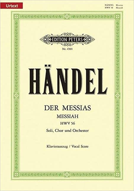 اقرأ Messiah Hwv 56 (Vocal Score): Oratorio for Satb Soli, Choir and Orchestra (Ger/Eng) الكتاب الاليكتروني 