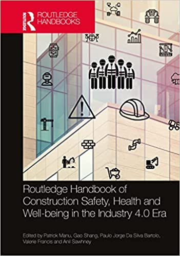 تحميل Handbook of Construction Safety, Health and Well-being in the Industry 4.0 Era