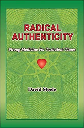 اقرأ Radical Authenticity: Strong Medicine for Turbulent Times الكتاب الاليكتروني 