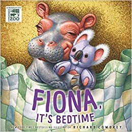 Fiona, It's Bedtime (Fiona the Hippo)