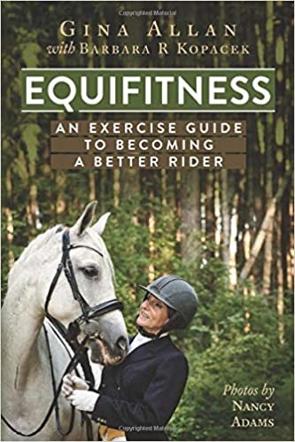 Equifitness: An Exercise Guide to becoming a better Rider