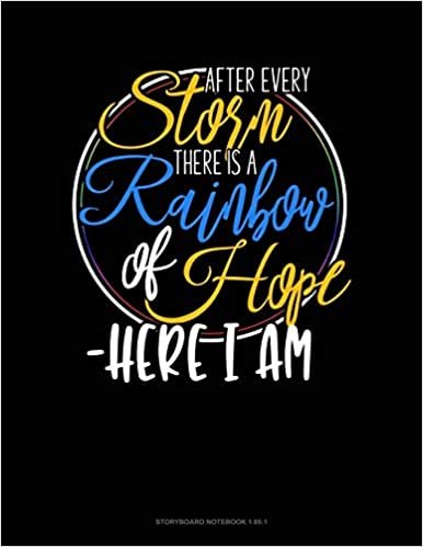 تحميل After Every Storm, There Is A Rainbow Of Hope - Here I Am: Storyboard Notebook 1.85:1