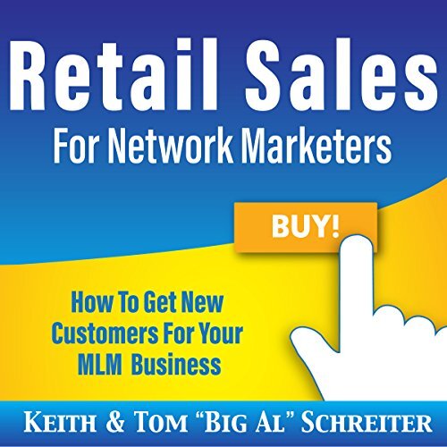 ダウンロード  Retail Sales for Network Marketers: How to Get New Customers for Your MLM Business 本