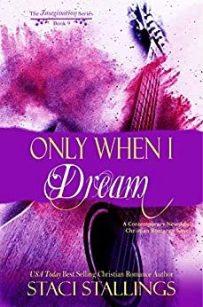 ダウンロード  Only When I Dream: A Contemporary New Adult Christian Romance Novel (The Imagination Series Book 12) (English Edition) 本