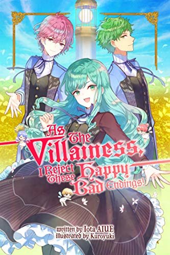 As The Villainess, I Reject These Happy-Bad Endings! (English Edition)