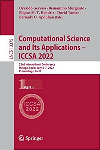 تحميل Computational Science and Its Applications – ICCSA 2022: 22nd International Conference, Malaga, Spain, July 4–7, 2022, Proceedings, Part I