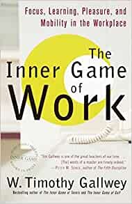 ダウンロード  The Inner Game of Work: Focus, Learning, Pleasure, and Mobility in the Workplace 本