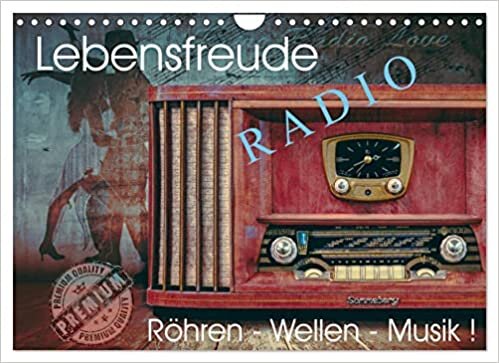 ダウンロード  Lebensfreude Radio (Wandkalender 2023 DIN A4 quer): Nostalgische Radiogeraete - alt aber schoen fuer das Auge und ein Hoergenuss fuer die Ohren. (Monatskalender, 14 Seiten ) 本