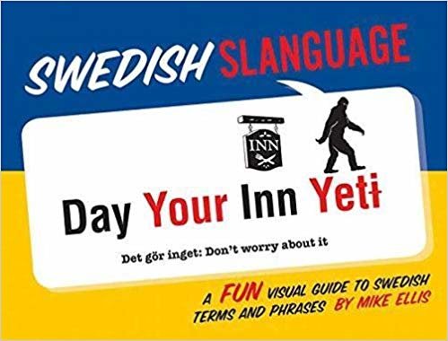 Swedish Slanguage : A Fun Visual Guide to Swedish Terms and Phrases indir