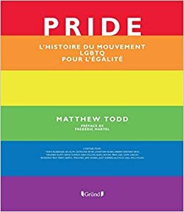 indir Pride - L&#39;histoire du mouvement LGBTQ pour l&#39;égalité