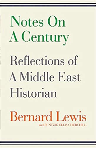 Notes on a Century: Reflections of A Middle East Historian indir