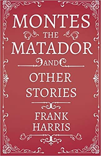 اقرأ Montes the Matador - And Other Stories الكتاب الاليكتروني 