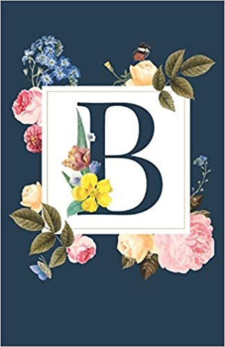 indir B: Name Initial Monogram Notebook with Garden Flowers 150 page Journal
