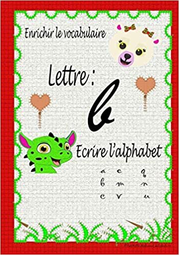 indir Ecrire L&#39;alphabet, Lettre &#39;b&#39;: Enrichir le vocabulaire et coloriage: 2