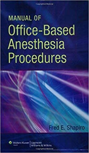 Fred Shapiro Manual of Office‎-‎based Anesthesia Procedures تكوين تحميل مجانا Fred Shapiro تكوين