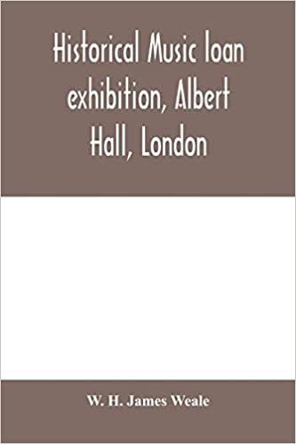 Historical music loan exhibition, Albert Hall, London. June-Oct, 1885, A Descriptive Catalogue of Rare Manuscripts and Printed Books: Chiefly Liturgical