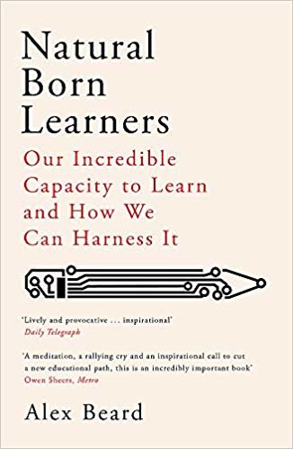 تحميل Natural Born Learners: Our Incredible Capacity to Learn and How We Can Harness It