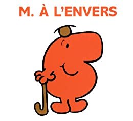 Monsieur à l'Envers (Collection Monsieur Madame) (French Edition)