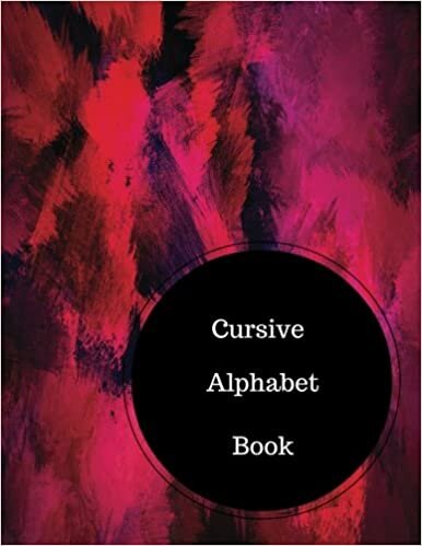 indir Cursive Alphabet Book: Learn Cursive Worksheets. Large 8.5 in by 11 in Notebook Journal . A B C in Uppercase &amp; Lower Case. Dotted, With Arrows And Plain