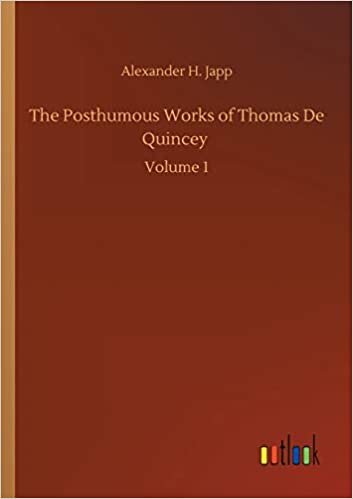 indir The Posthumous Works of Thomas De Quincey: Volume 1