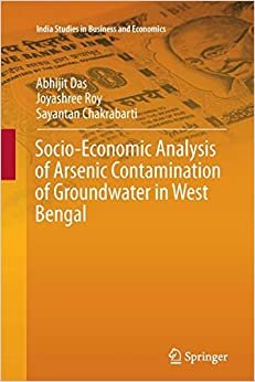 اقرأ Socio-Economic Analysis of Arsenic Contamination of Groundwater in West Bengal الكتاب الاليكتروني 